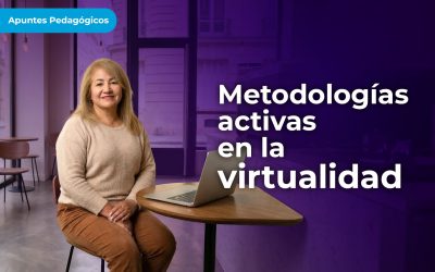 Protegido: 3 Metodologías activas en la virtualidad: cuando el aula en línea se convierte en un espacio vivo