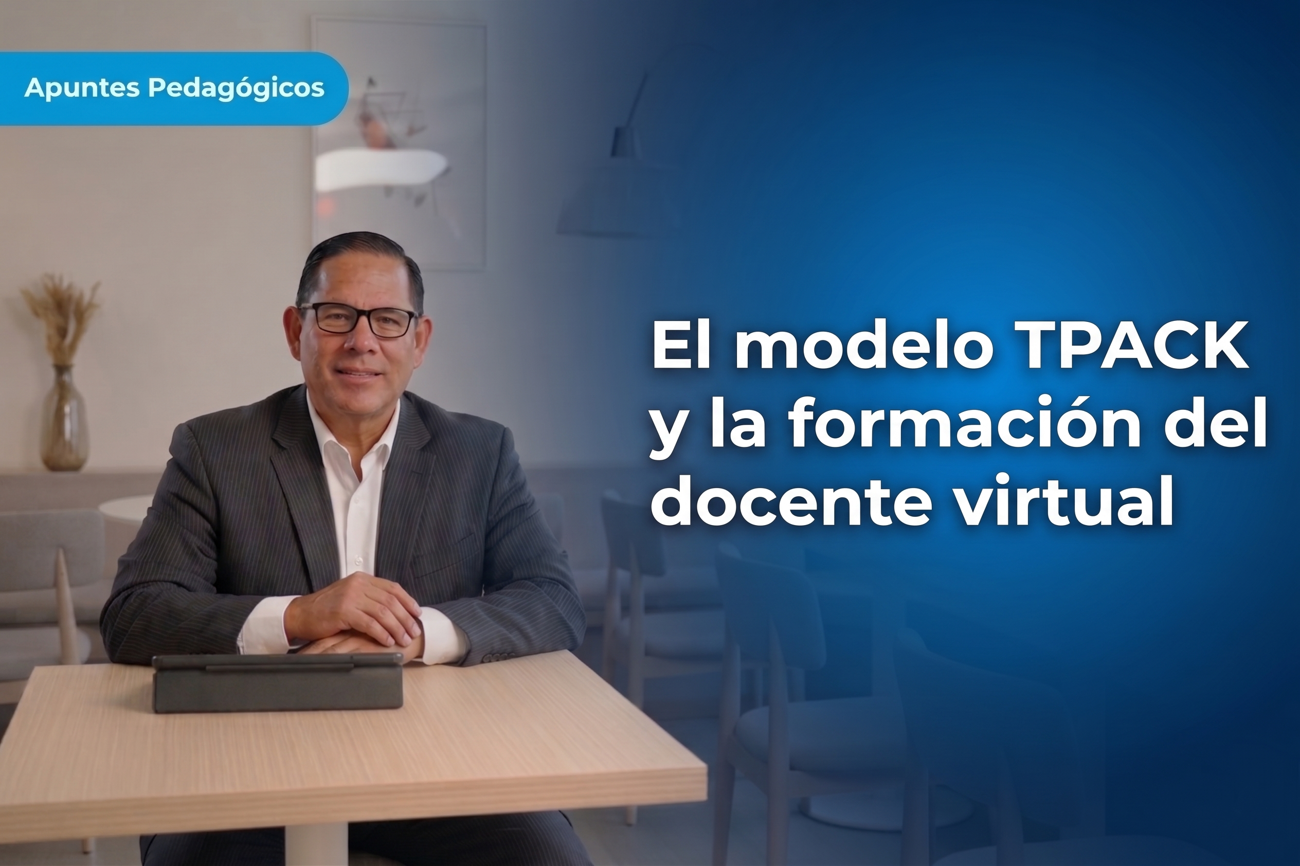 El modelo TPACK y la formación del docente virtual